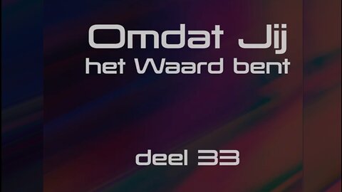 Omdat Wij het Waard zijn - Deel 33 - Nederl.ot - Open Vizier