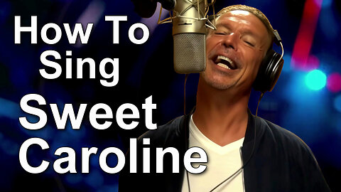 How To Sing Neil Diamond - Sweet Caroline - Ken Tamplin Vocal Academy