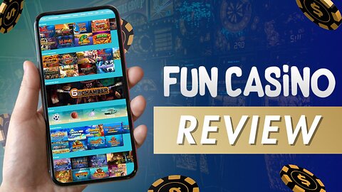 FUN Casino Review 💲 Signup, Bonuses, Payments and More