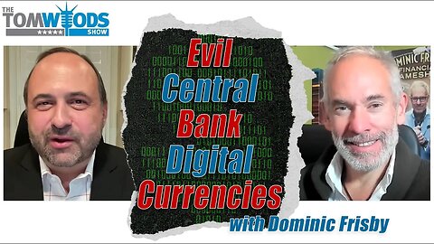 Central Banks and Their Evil Digital Currencies