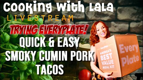 Cooking with LaLa - Trying out EveryPlate: Quick & Easy Smoky Cumin Pork Tacos