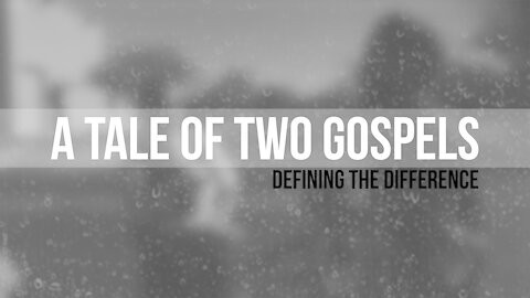 A Tale Of Two Gospels