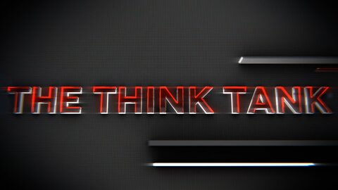 The Think Tank for 02202022