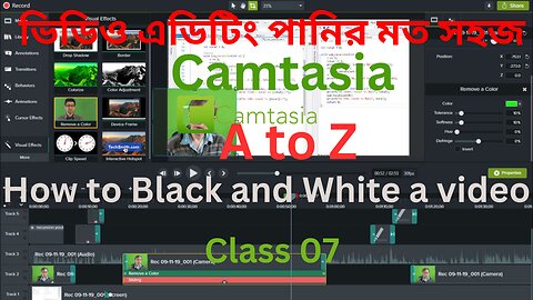 Camtasia video editing tutorial Bangla || Camtasia Video Editing Black and white || Camtasia Part-07