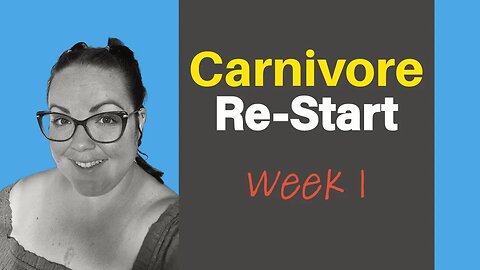 Carnivore Restart: Week 1 Update