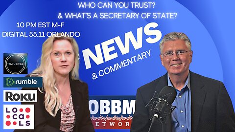 Who Can You Trust Today, and What Exactly is a Secretary of State? OBBM Network News