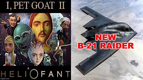 I Pet Goat 2 New B21 Raider - Angelina Jolie The "Tomb Raider" & Hagia Sophia Mosque Destruction