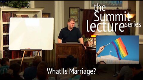 Summit Lecture Series: What Is Marriage?