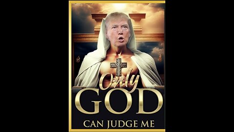 ✝️"WATCH TRUMP VIDEO 'ONLY GOD CAN JUDGE ME"✝️
