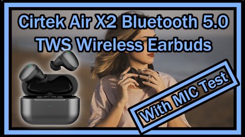 Cirtek Air X2 Bluetooth 5.0 TWS Wireless Earbuds With Mic and Smart Touch Control FULL REVIEW