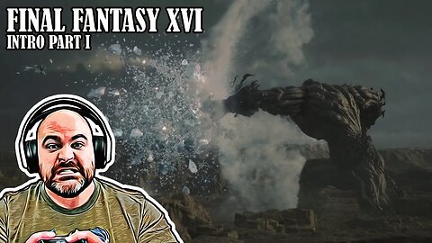 Final Fantasy XVI 4K Walkthrough: Intro Part I