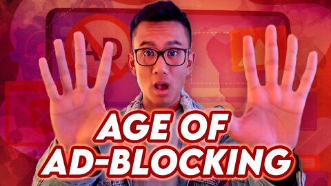 5 WAYS TO DEAL WITH...THE AGE OF AD-BLOCKING!