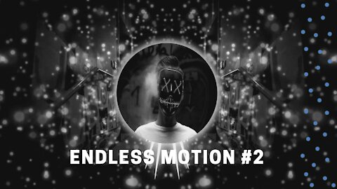 Best Electronic Songs 2021 To Relax Endless Motion # 2