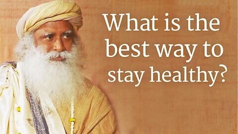 What is the best way to stay healthy? - PC Reddy in conversation with Sadhguru,
