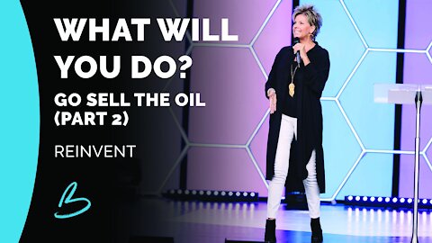 Reinvent | What Will You Do? Go Sell The Oil (Part 2)