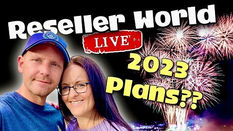 Do You Have 2023 Plans Changes Or Resolutions? | Reseller World LIVE!