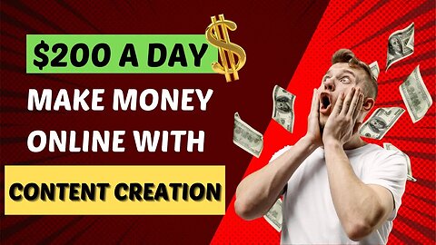 Earn Big Bucks By Creating Content Online!