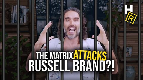 Ep. 34 - The Matrix Attacks Russell Brand?!