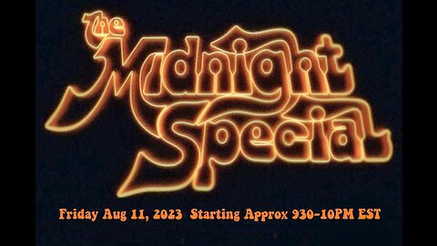 Midnight Special ad - Friday Night 8-11-2023