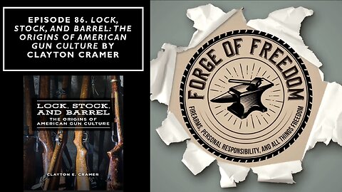 Episode 86. Lock, Stock, and Barrel: The Origins of American Gun Culture by Clayton Cramer
