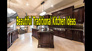 Beautiful Traditional Kitchen Ideas.