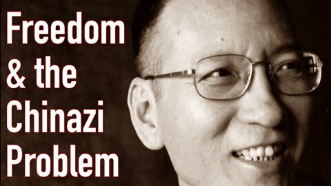 Freedom & the Chinazi Problem