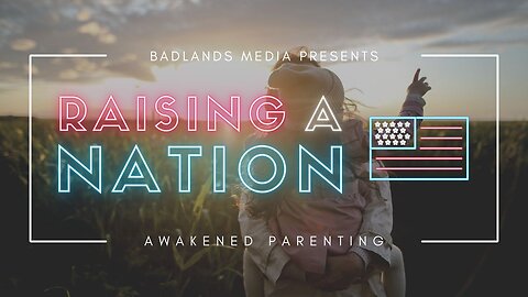 Raising A Nation Ep. 35