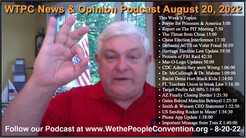 We the People Convention News & Opinion 8-20-22