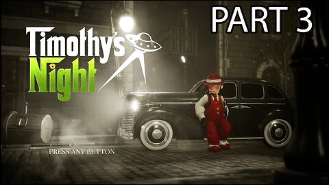 Timothy's Night Full Game & Platinum Trophy Play-through (PART 3)