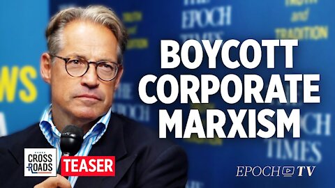 Eric Metaxas: Boycotting Companies That Engage In Corporate Marxism Is A Moral Necessity