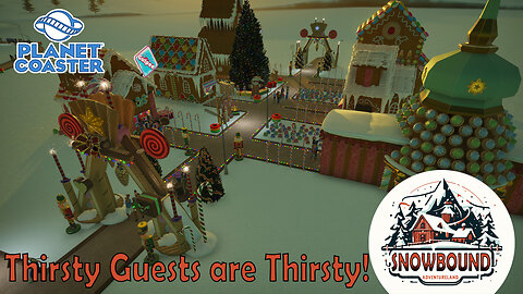Snowbound Adventureland: Thirsty Guests are Thirsty!