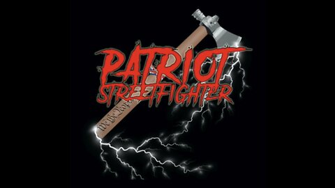 11.20.23 Patriot Streetfighter Warfare Platforms, Ignorance Is No Longer An Option, FIGHT BACK!