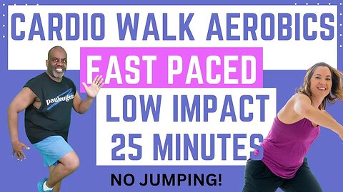 25-Minute Fast Paced Cardio Walking Low Impact Aerobics Workout: Boost Your Fitness Burn Calories