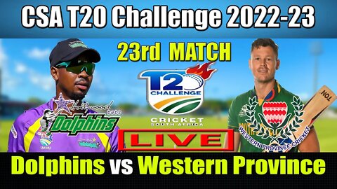 Western Province vs Dolphins live Update , CSA T20 Challenge 2022-23 Live , WP vs DOL Live t20