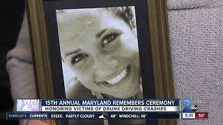 Victims and families of drunk driving crashes honored at Maryland Remembers Ceremony