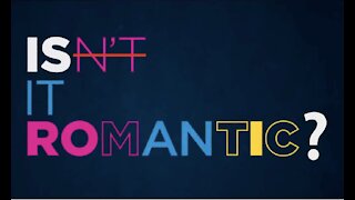Isn't it Romantic (2019) Review - OSTC