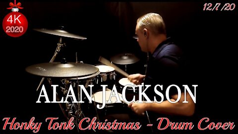Alan Jackson - Honky Tonk Christmas - Drum Cover