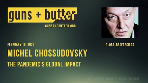 Michel Chossudovsky | The Pandemic's Global Impact | Guns & Butter