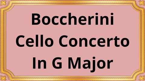 Boccherini Cello Concerto In G Major