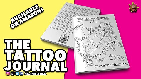 The Tattoo Journal By Daniel Yuck