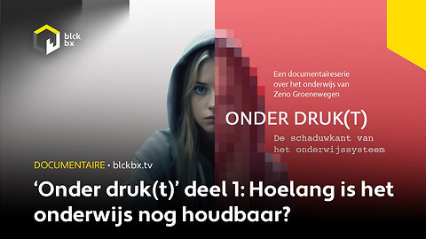 Docu ‘Onder druk(t) 1: Het probleem’ - Hoelang is het onderwijssysteem nog houdbaar?