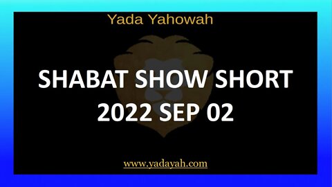 Shabat Show Short 2022 Sep 02