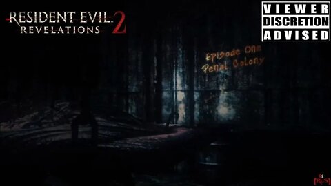 [RLS] Resident Evil Revelations 2: Episode 1 (Penal Colony)