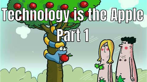 What is technology 1. Lucifer, Gnostics, Nature, Transhuman, Cyborg, Adam and Eve.