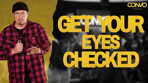 Get Your Eyes Checked // Pastor Craig Dyson // John 9