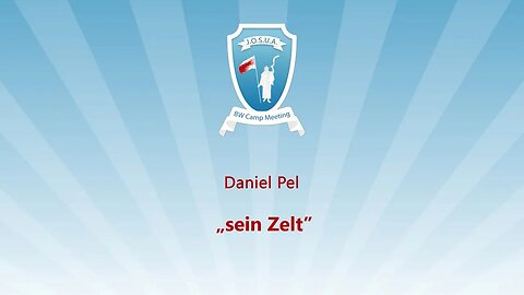 12. Sein Zelt # Daniel Pel # JOSUA Camp 2023