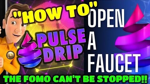 PULSE DRIP | The FOMO Can’t Be STOPPED | Watch My LIVE “How To Open A Faucet” Video | Act⚡️FAST⚡️