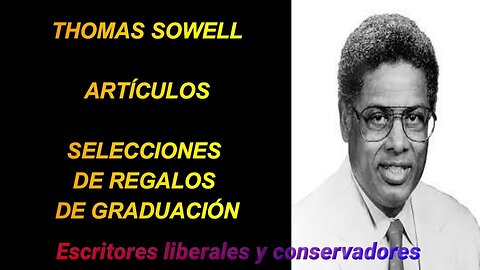 Thomas Sowell - Selecciones de regalos de graduación