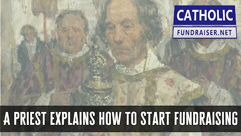 A Catholic Priest Explains How to Start Fundraising | Church Money Book Review part 2