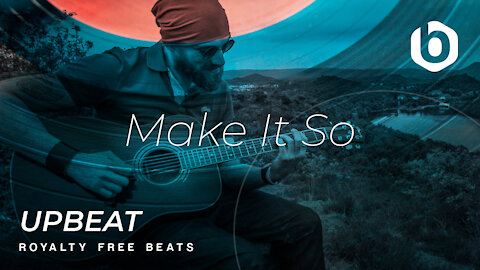 Royalty Free Beats Upbeat Make It So